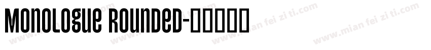 Monologue Rounded字体转换